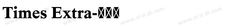 Times Extra字体转换 Times Extra字体转换